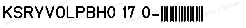 KSRYVOLPBH0 17 0字体转换